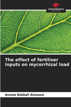 Paperback The effect of fertiliser inputs on mycorrhizal load Book