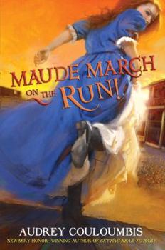 Maude March on the Run! - Book #2 of the Maude March Misadventures