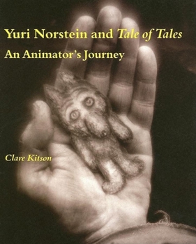 Paperback Yuri Norstein and Tale of Tales: An Animator's Journey Book