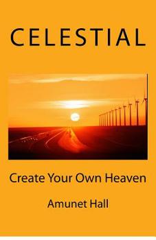 Paperback Celestial: Create Your Own Heaven Book