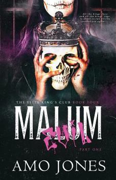 Malum: Part 1 - Book #4 of the Elite King's Club