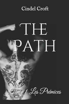 Paperback The Path: Tome I Les Prémices [French] Book