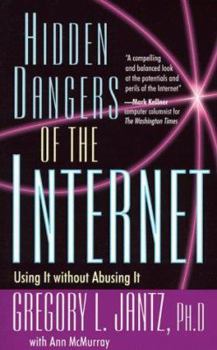 Paperback Hidden Dangers of the Internet Book