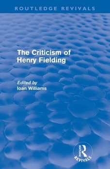 Paperback The Criticism of Henry Fielding (Routledge Revivals) Book