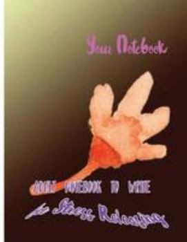 Paperback Your Notebook: Adult Notebook To Write for Stress Releasing Book