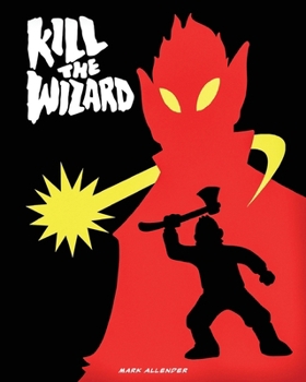 Paperback Kill The Wizard Book