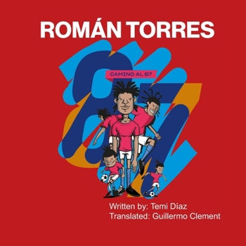 Camino al 87: The Story of Roman Torres