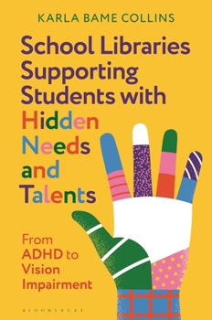 School Libraries and Students with Special Needs: Collaborative Models to Reach All Learners