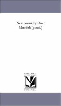 Paperback New Poems: Vol. 1 Chronicles and Characters, by Owen Meredith [Pseud.] Book