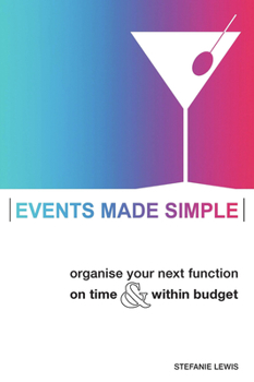 Paperback Events Made Simple: Organise Your Next Function on Time and Within Budget Book