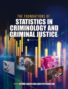 Hardcover Foundations of Statistics in Criminology and Criminal Justice Book