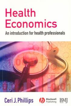 Paperback Health Economics: An Introduction for Health Professionals Book