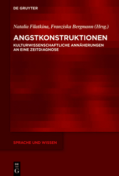 Hardcover Angstkonstruktionen: Kulturwissenschaftliche Annäherungen an Eine Zeitdiagnose [German] Book