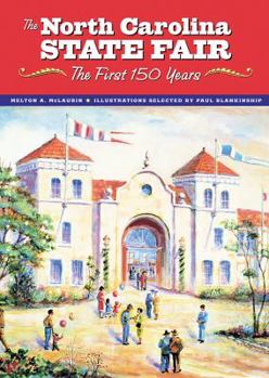Hardcover The North Carolina State Fair: The First 150 Years Book