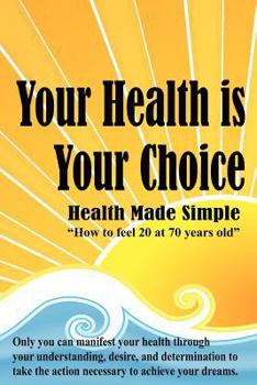 Paperback Your Health is Your Choice Book