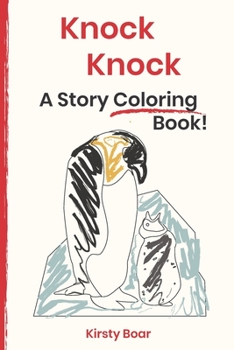 Paperback Knock Knock: A Story Coloring Book