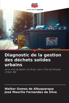 Diagnostic de la gestion des déchets solides urbains (French Edition)