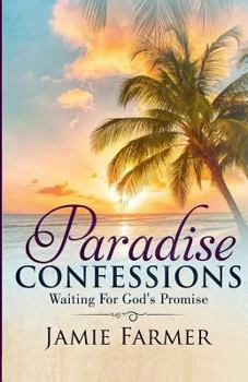 Paperback Paradise Confessions: Waiting for God's promise Book