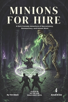 Paperback Minions for Hire: A D&D 5e Dark Comedy One-Shot Adventure for Small Groups Book
