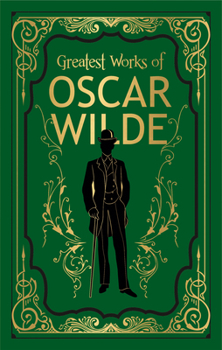 Hardcover Greatest Works of Oscar Wilde (Deluxe Hardbound Edition) Book