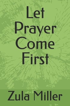 Let Prayer Come First