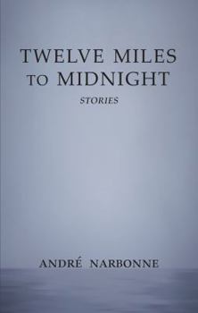 Paperback Twelve Miles to Midnight: Stories Book
