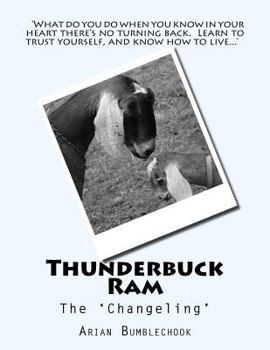 Paperback Thunderbuck Ram: The 'Changeling' Book