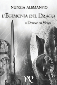 Paperback Il Dominio Dei Mondi: L'Egemonia del Drago [Italian] Book