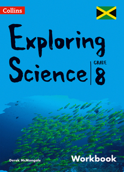 Paperback Collins Exploring Science - Workbook: Grade 8 for Jamaica Book