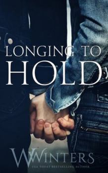 Longing to Hold - Book #0.5 of the Hard to Love