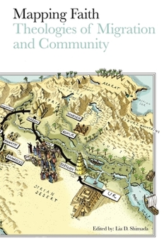 Paperback Mapping Faith: Theologies of Migration and Community Book