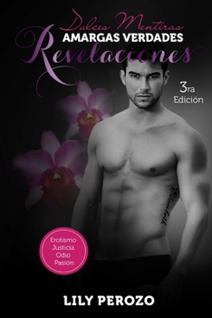 Paperback Dulces mentiras amargas verdades: Revelaciones (Segunda Edición) [Spanish] Book
