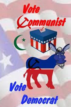 Paperback Vote Communist, Vote Democrat Book