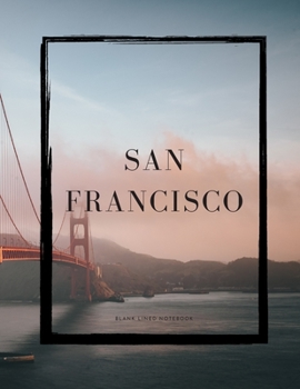 Paperback San Francisco Blank lined notebook Book