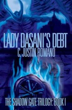 Paperback Lady Dasani's Debt: The Shadow Gate Trilogy: Book I Book