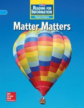 Hardcover Reading for Information, on Level Student Reader, Physical - Matter Matters, Grade 3 Book