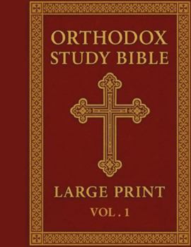 Paperback Orthodox Study Bible Large Print: Volume 1: Genesis-Nehemiah, English Language, Easy-to-Read Format for Prayer, Study & Devotion Book