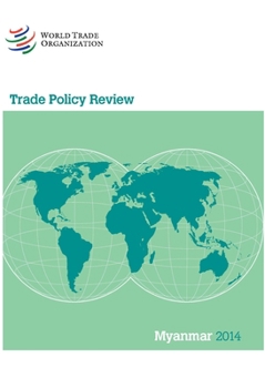 Paperback Trade Policy Review - Myanmar: 2014 Book