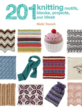 Paperback 201 Knitting Motifs, Blocks, Projects, and Ideas Book