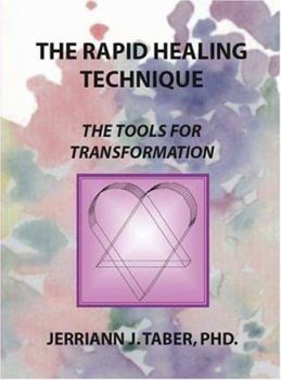 Paperback The Rapid Healing Technique: The Tools For Transformation Book