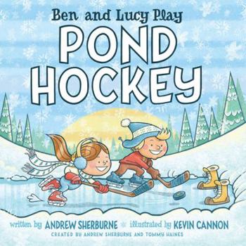 Hardcover Ben and Lucy Play Pond Hockey Book