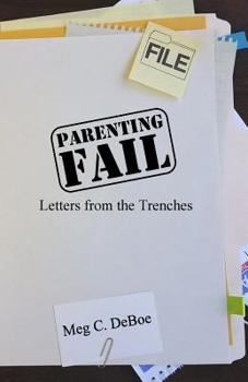 Paperback Parent Fail: Letters from the Trenches Book