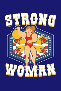 Paperback Strong Woman: Circus Notebook, Carnivals Journal, Gift, Family Circus Staff, Clowns Birthday Party Book