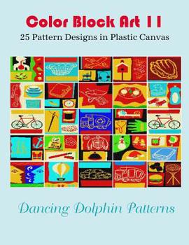 Paperback Color Block Art 11: 25 Pattern Designs in Plastic Canvas Book