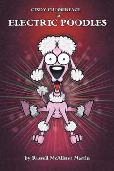 Cindy Flubberface in Electric Poodles