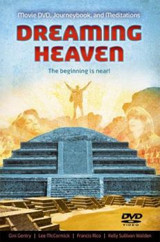Paperback Dreaming Heaven: The Beginning Is Near! (Book and Feature Length DVD) Book