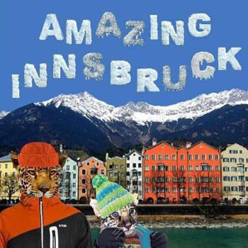 Paperback Amazing Innsbruck Book