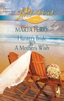Hunter's Bride / A Mother's Wish