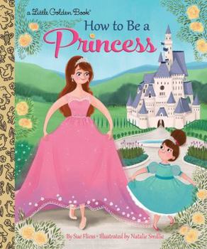 Hardcover How to Be a Princess Book