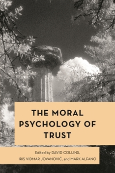 Hardcover The Moral Psychology of Trust Book